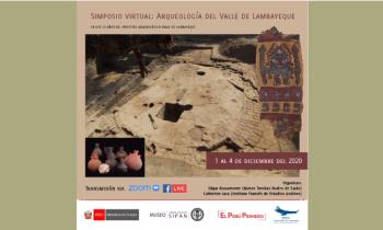 Simposio virtual: arqueología del valle de Lambayeque - en los 10 años del proyecto arqueológico del valle de Lambayeque