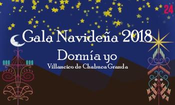 Gala de Navidad 2018 Dormía yo villancico de Chabuca Granda
