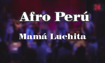 concierto afro perú 2019 - mamá luchita