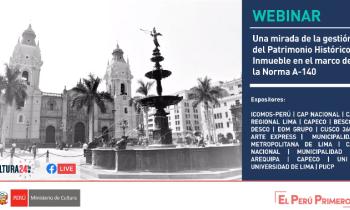Webinar una mirada de la gestión del Patrimonio Histórico Inmueble en el marco de la Norma A-140