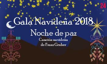 Gala de Navidad 2018 - Noche de paz canción navideña de Franz Gruber