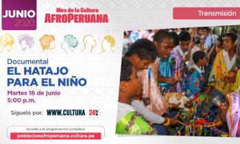 Mes de la Cultura Afroperuana - Documental el hatajo para el niño 