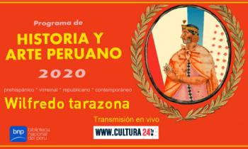 Programa de historia y arte peruano 2020 - Wilfredo Tarazona, música del periodo virreinal del Perú