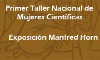 1er Taller De Mujeres Científicas. Exposición De Manfred Horn. Programa Energía