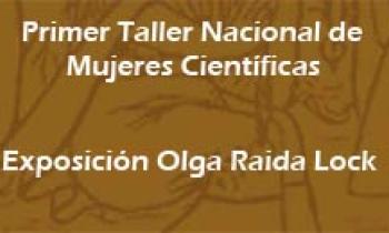 1er Taller De Mujeres Científicas. Exposición De Olga Raida Lock
