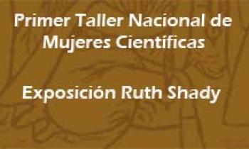 1er Taller De Mujeres Científicas. Exposición De Ruth Shady. 26-02