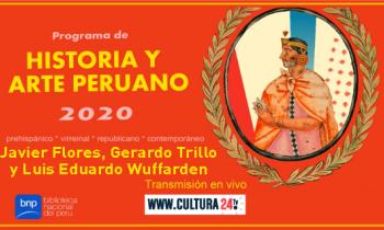 Programa de historia y arte peruano 2020 - Javier Flores, Gerardo Trillo y Luis Eduardo Wuffarden, presentación de manuscrito "Recuardo de la monarquia peruana o bosquejo de la historia de los incas" (1838) de Don Justo Apu Sahuaraura Inca