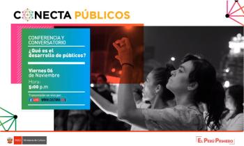 CONECTA PÚBLICOS - Conferencia y conversatorio ¿Qué es el desarrollo de públicos?