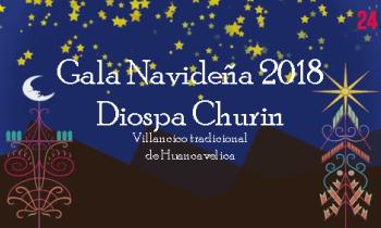 Gala de Navidad 2018 - Diospa Churin villancico tradicional de huancavelica