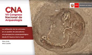CONGRESO NACIONAL DE ARQUEOLOGÍA - LA UTILIZACIÓN DE LOS ANIMALES EN UN PUEBLO DE PESCADORES: UNA PERSPECTIVA ZOOARQUEOLÓGICA DESDE EL HUARCO-CERRO AZUL