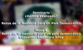 Seminario - ¿Hemos avanzado? Retos de la memoria para un País Democrático - Espacio de memoria y conmemoración - Alejandro Silva
