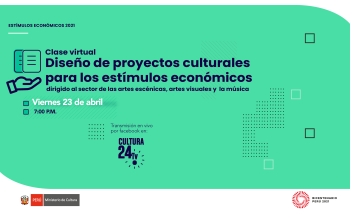 Clase virtual  diseño de proyectos culturales para los estímulos económicos dirigido al sector de las artes escénicas, artes visuales y la música parte 2
