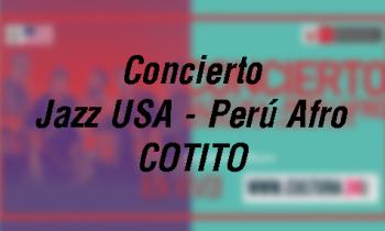 Concierto Jazz USA - Perú Afro - cotito