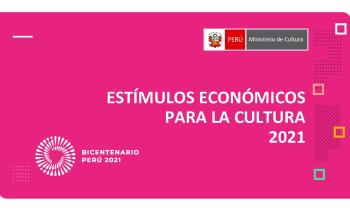 Presentación de los Estímulos Económicos para la Cultura 2021