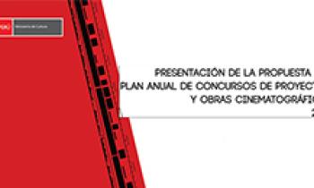 Presentación de la Propuesta del Plan Anual de Concursos de Proyectos y Obras Cinematográficas 2017