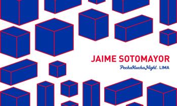 Pecha Kucha Night Lima 2016 volumen #36 - Jaime Sotomayor