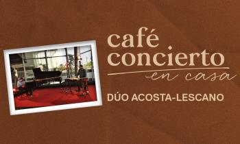 Café Concierto - Dúo Acosta-Lescano