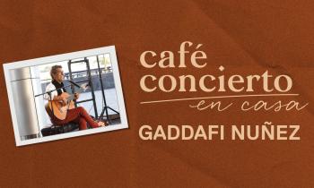 Café Concierto - Gaddafi Núñez