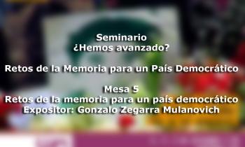 Seminario - ¿Hemos avanzado? Retos de la memoria para un País Democrático - Gonzalo Zegarra Mulanovich