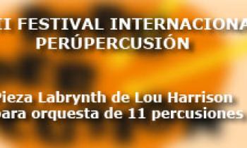 Concierto de Clausura del II Festival Internacional de PerúPercusión. Pieza Labrynth de Lou Harrison para orquesta de 11 percusiones