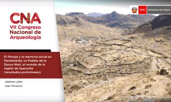VII CONGRESO NACIONAL DE ARQUEOLOGÍA - EL PAISAJE Y LA MEMORIA SOCIAL EN PACHAMARKA: UN PUEBLO DE LA ÉPOCA WARI, AL NORESTE DE LA REGIÓN DE AYACUCHO RESULTADOS PRELIMINARES 