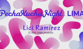 PECHA KUCHA NIGHT LIMA 2016 VOLUMEN #37 - Lici Ramírez