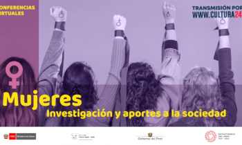 Conferencia virtual - Mujeres investigación y aportes a la sociedad