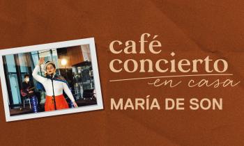 Café concierto - María de Son