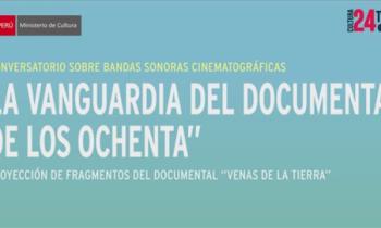 Conversatorio: Bandas sonoras cinematográficas "La vanguardia del documental de los ochenta"