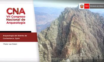 CONGRESO NACIONAL DE ARQUEOLOGÍA - ARQUEOLOGÍA DEL DISTRITO DE COCHAMARCA, OYÓN