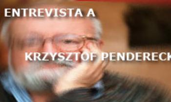 Entrevista Krzysztof Penderecki
