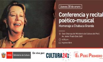Homenaje a Chabuca Granda - Conferencia y recital poético-musical