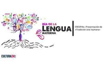 Día de la Lengua Materna - CRESPIAL: Presentación de "Tradición oral Aymara"