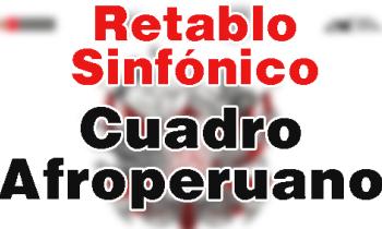 Retablo Sinfónico 2019 - Cuadro Afroperuano