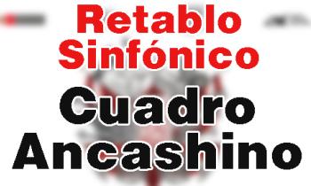 Retablo Sinfónico 2019 - Cuadro Ancashino