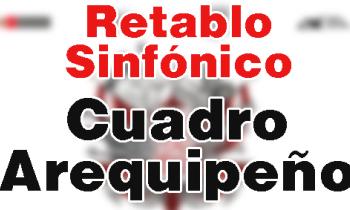 Retablo Sinfónico 2019 - Cuadro Arequipeño