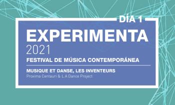 Festival Experimenta 2021 - Día 1