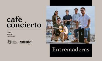 Café Concierto: Entremaderas