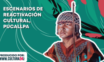 Escenarios de reactivación cultural, Pucallpa
