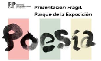 FIP Lima 2016. Inauguración. Parque de la Exposición. Presentación Frágil