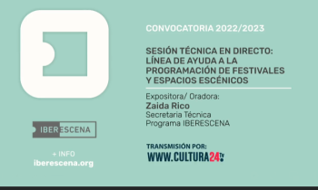 IBERESCENA sesión técnica en directo, línea de ayuda a la programación de festivales y espacios escénicos