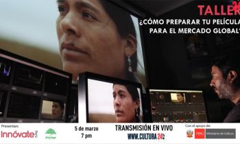 Taller: ¿Cómo preparar tu película para el mercado global?.