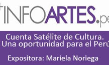 Cuenta Satélite de Cultura. Una oportunidad para el Perú