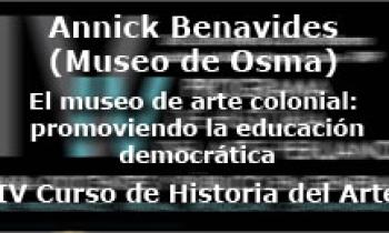 IV Curso de Historia del Arte. Annick Benavides