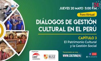 Diálogos de gestión cultural en el Perú - patrimonio cultural y la gestión cultural