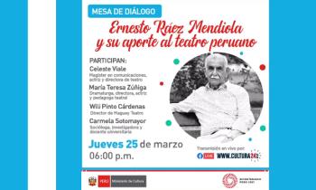Mesa de diálogo: Ernesto Ráez Mendiola y su aporte al teatro peruano 