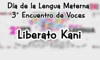 Concierto de Lenguas Indígenas - 3° Encuentro de voces - Liberato Kani