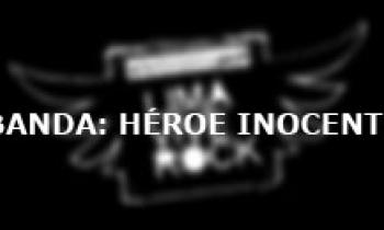 Lima Vive Rock. Banda Héroe Inocente
