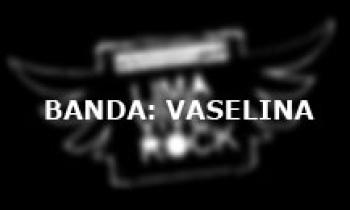 Lima Vive Rock. Banda Vaselina