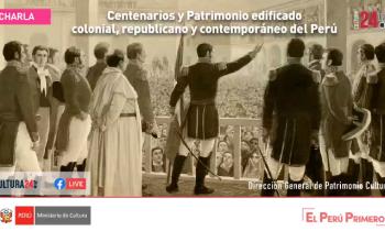 Centenario y patrimonio edificado colonial, republicano y contemporáneo del Perú parte 2